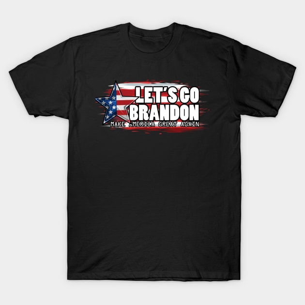 lets go brandon- make america great again T-Shirt by Suarezmess